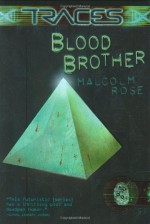 Blood Brother - Malcolm Rose