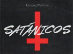 Satánicos - Sergio Langer, Jose Palomo