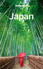 Lonely Planet Japan (Travel Guide) - Lonely Planet, Chris Rowthorn, Andrew Bender, Laura Crawford, Trent Holden, Craig McLachlan, Rebecca Milner, Kate Morgan, Benedict Walker, Wendy Yanagihara