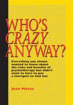 Who's Crazy Anyway - Joan Mazza