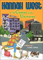 Hannah West in the Center of the Universe - Linda Johns, Penny Carter