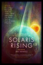 Solaris Rising 1.5: An Exclusive ebook of New Science Fiction - Ian Whates