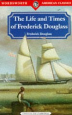 Life and Times of Frederick Douglass - Frederick Douglass