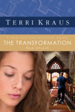 The Transformation - Terri Kraus