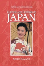 Culture And Customs Of Japan Culture And Customs Of Japan - Noriko Kamachi