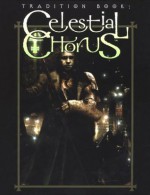 Tradition Book: Celestial Chorus - Jeff Cisneros, Malcolm Sheppard