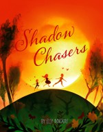 Shadow Chasers - Elly MacKay