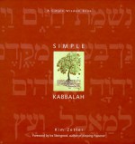 Simple Kabbalah (Simple Wisdom Book) - Kim Zetter