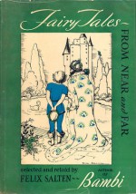 Fairy Tales From Near and Far - Felix Salten, Elice Johnson, Clara Stilman