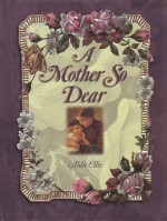 A Mother So Dear - Alda Ellis