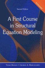 A First Course in Structural Equation Modeling - Tenko Raykov