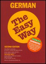 German the Easy Way German the Easy Way - Paul G. Graves, Henry Strutz