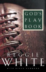 God's Playbook - Reggie White