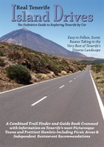 Real Tenerife Island Drives - Andrea Montgomery, Jack Montgomery