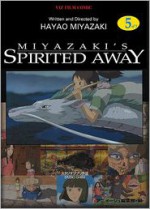 Spirited Away, Vol. 5 - Hayao Miyazaki