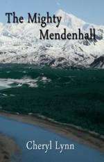 The Mighty Mendenhall - Cheryl Lynn