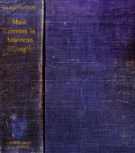 Main Currents in American Thought: An Interpretation of American Literature from the Beginnings to 1920 - Vernon Louis Parrington