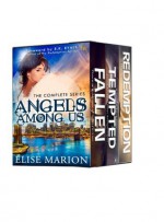 Angels Among Us Box Set - Elise Marion, R.K. Ryals