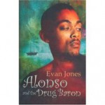 Alonso And the Drug Baron (Macmillan Caribbean Writers Series) - Evan Jones