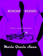 Bosom Bodies - Maria Grazia Swan