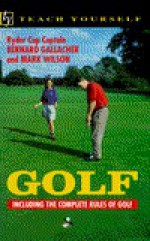 Golf (Teach Yourself) - Bernard Gallacher, Mark Wilson