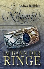 Nilamrut: Im Bann der Ringe - Andrea Bielfeldt