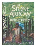 The Stone Arrow - Richard Herley