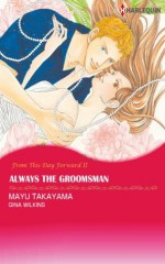 Always the Groomsman (Harlequin comics) - Gina Wilkins, Mayu Takayama