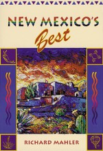 New Mexico's Best - Richard Mahler