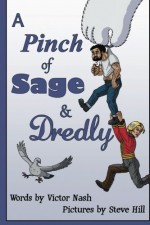 A Pinch of Sage and Dredly - Victor Nash, Steve Hill