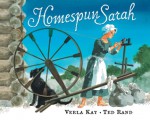 Homespun Sarah - Verla Kay, Ted Rand