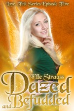 Dazed & Befuddled - Elle Strauss