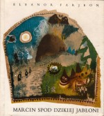 Marcin spod Dzikiej Jabłoni. T. 2. Na łące - Eleanor Farjeon