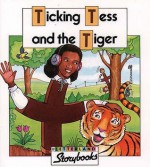 Ticking Tess And The Tiger (Letterland Storybooks) - Stephanie Laslett, Lyn Wendon