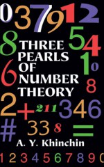 Three Pearls of Number Theory - A.Y. Khinchin, Aleksandr Yakovlevich Khinchin