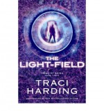 The Light-field - Traci Harding