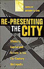 Re-Presenting the City: Ethnicity, Capital and Culture in the Twenty-First Century Metropolis - Harry Magdoff