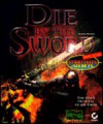 Die by the Sword: Official Strategies & Secrets - Jonathan Mendoza, Sybex Inc.