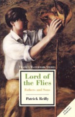 Lord of the Flies: Fathers and Sons - Patrick Reilly