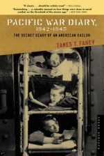 Pacific War Diary, 1942-1945: The Secret Diary of an American Soldier - James J. Fahey, Paul Fussell