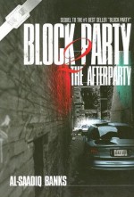 Block Party 2: The Afterparty - Al Saadiq Banks