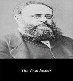 The Twin Sisters - Wilkie Collins, First Rate Publishers