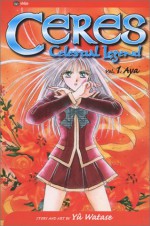 Ayashi no Ceres (Ceres, Celestial Legend) - Yū Watase