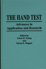 The Hand Test: Advances In Application And Research - Glenn Young