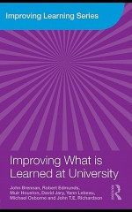 Improving What Is Learned at University: An Exploration of the Social and Organisational Diversity of University Education - John Brennan, Robert Edmunds, Muir Houston, David Jary