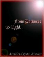 From Darkness to Light - Jennifer-Crystal Johnson