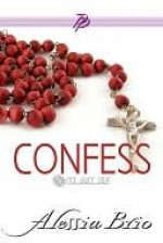 Confess - Alessia Brio