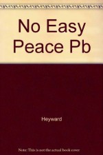 No Easy Peace: Liberating Anglicanism - Carter Heyward, Sue Phillips