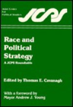 Race And Political Strategy: A Jcps Roundtable - Thomas E. Cavanagh