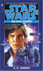 The Hutt Gambit - A.C. Crispin